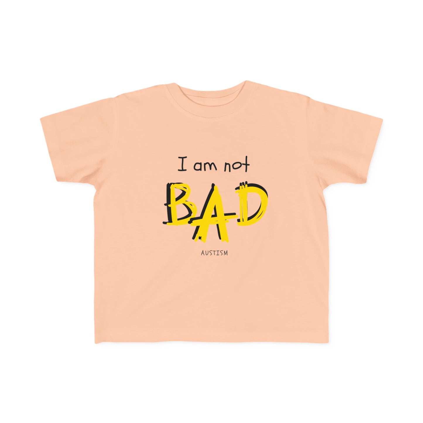 "I Am Not Bad" & Special Abilities" Toddler Awareness Tee