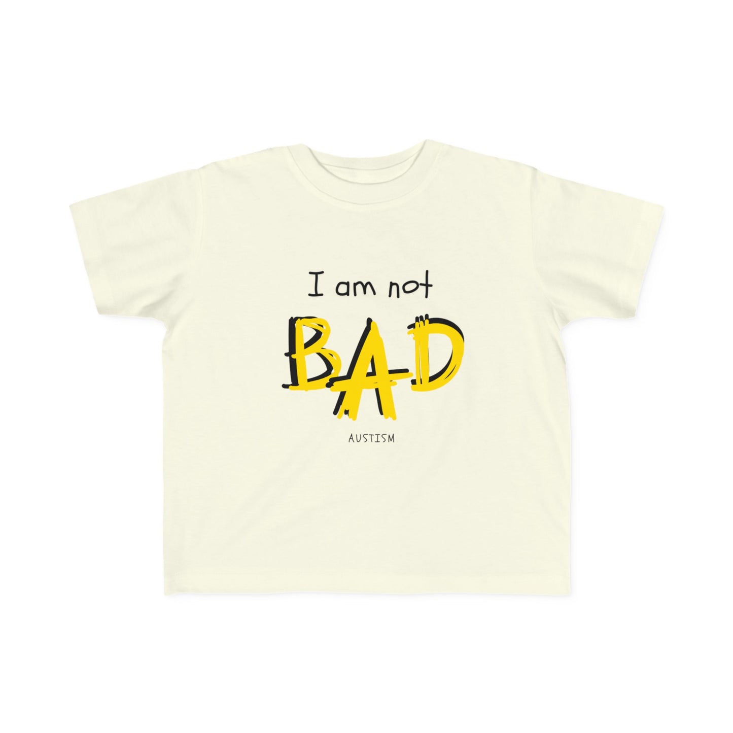 "I Am Not Bad" & Special Abilities" Toddler Awareness Tee