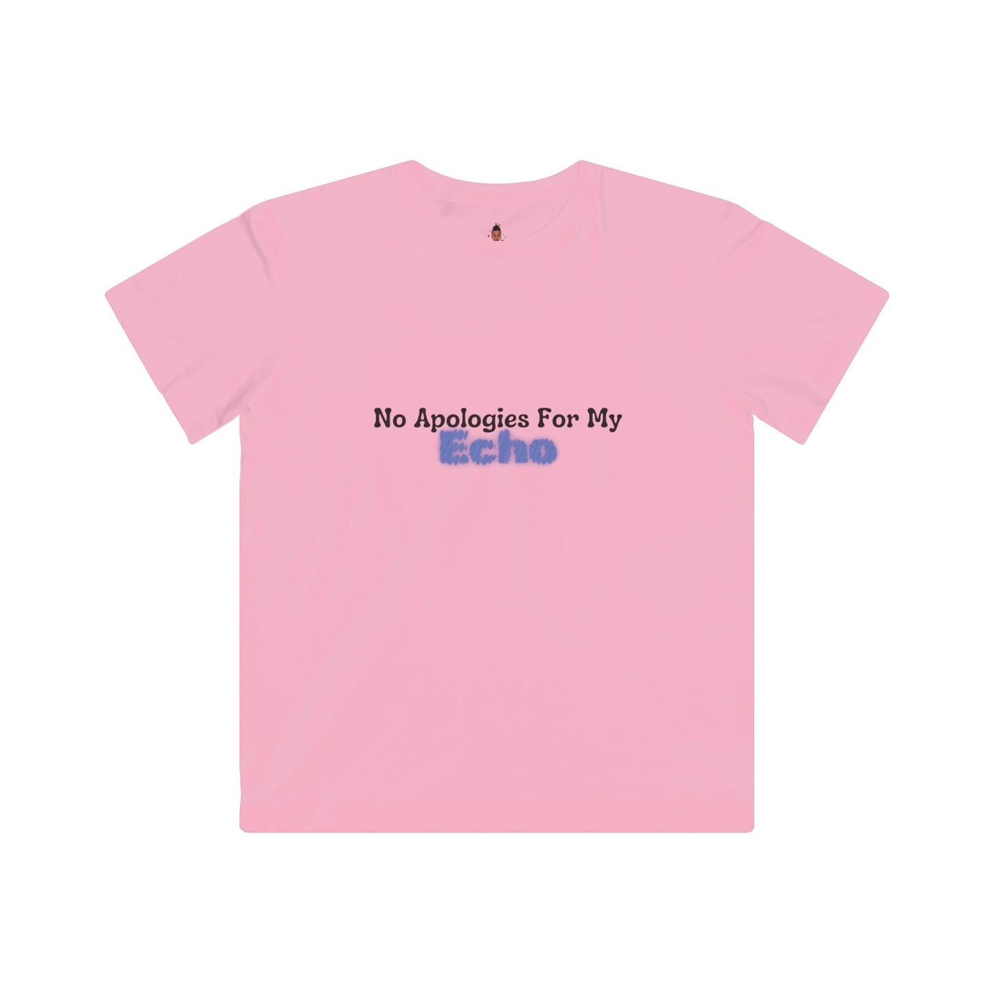 "No Apologies for My Echo" Youth Awareness Tee