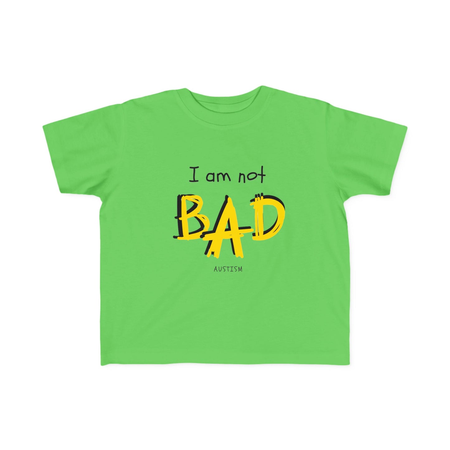 "I Am Not Bad" & Special Abilities" Toddler Awareness Tee
