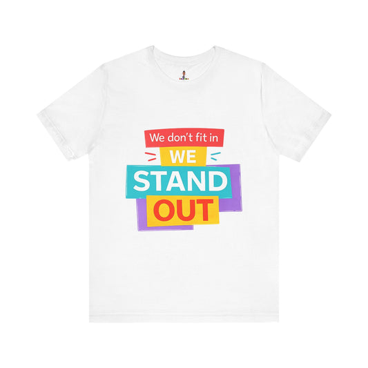 Autism Awareness Shirt – "We Don't Fit In, We Stand Out" Unisex Graphic Tee