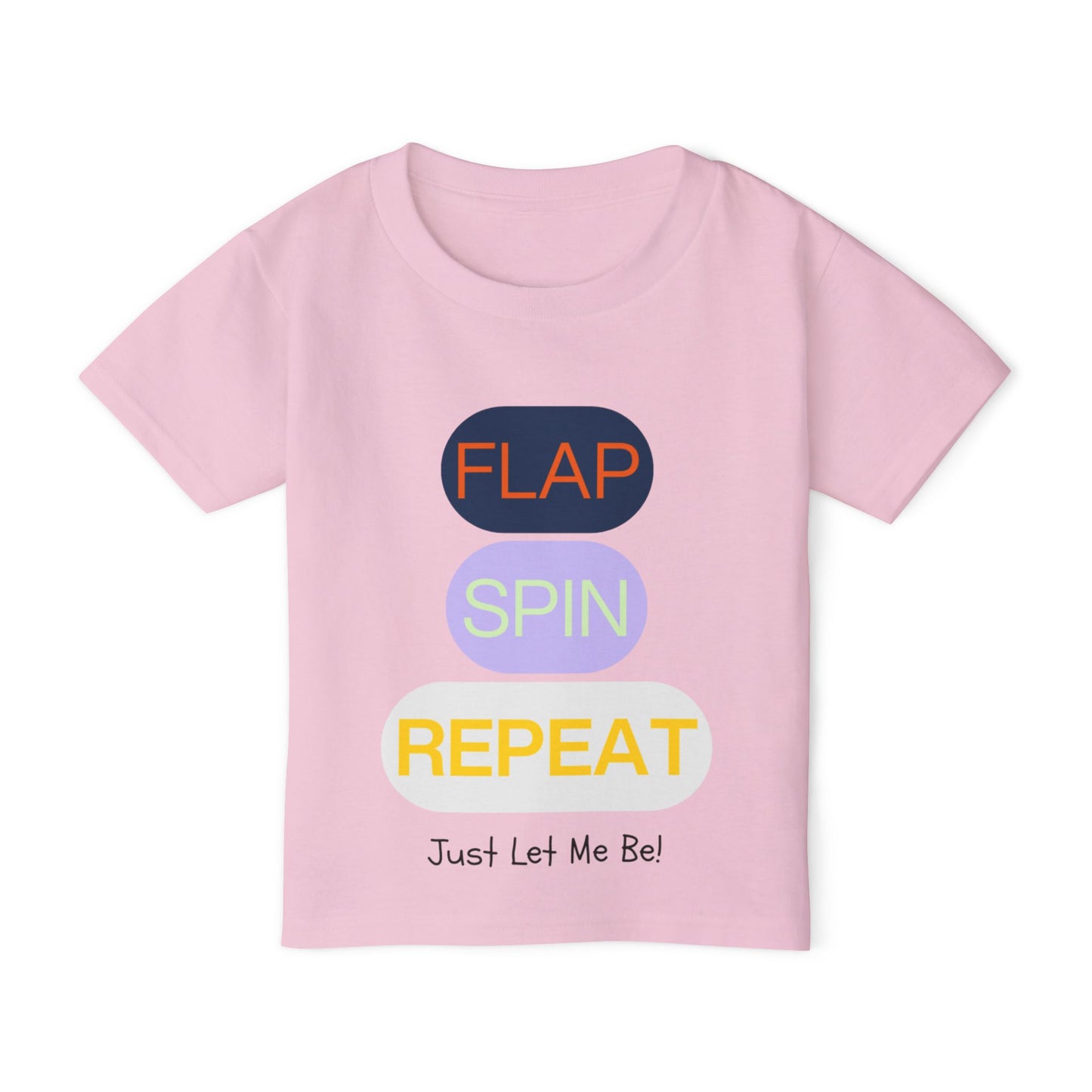 "Flap Spin Repeat! Just Let Me Be" Toddler Awareness Tee