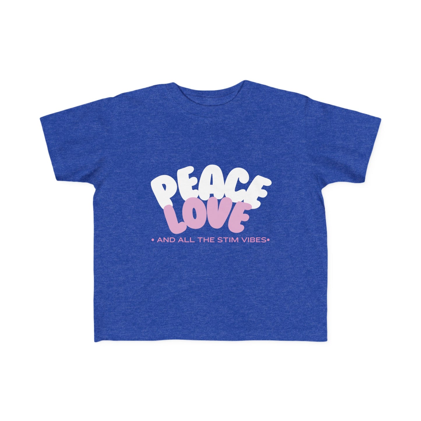 "Peace Love and All the Stim Vibes" Toddler Awareness Tee