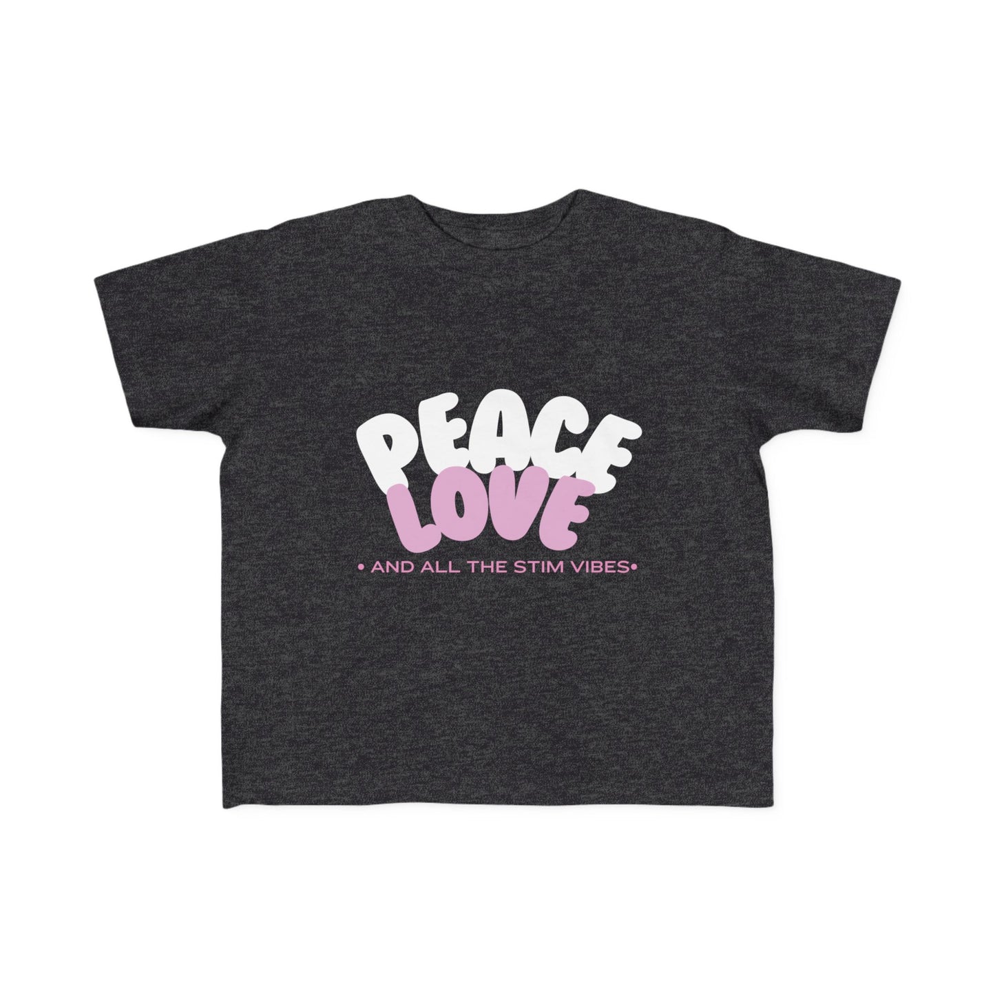 "Peace Love and All the Stim Vibes" Toddler Awareness Tee