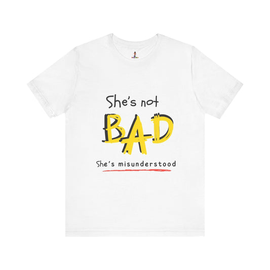 Autism Awareness Shirt – "She's Not Bad, She's Misunderstood" Adult Unisex Graphic Tee