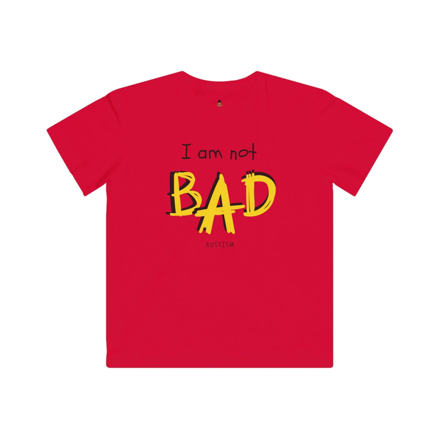 "I Am Not BAD' & 'I Have Special Abilities!" Kids Awareness Tee