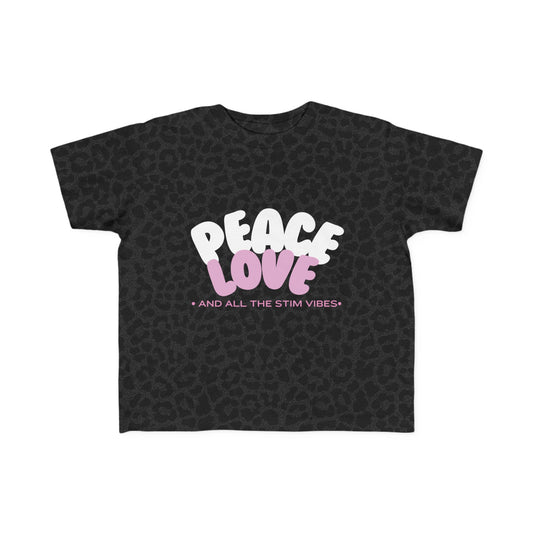 "Peace Love and All the Stim Vibes" Toddler Awareness Tee
