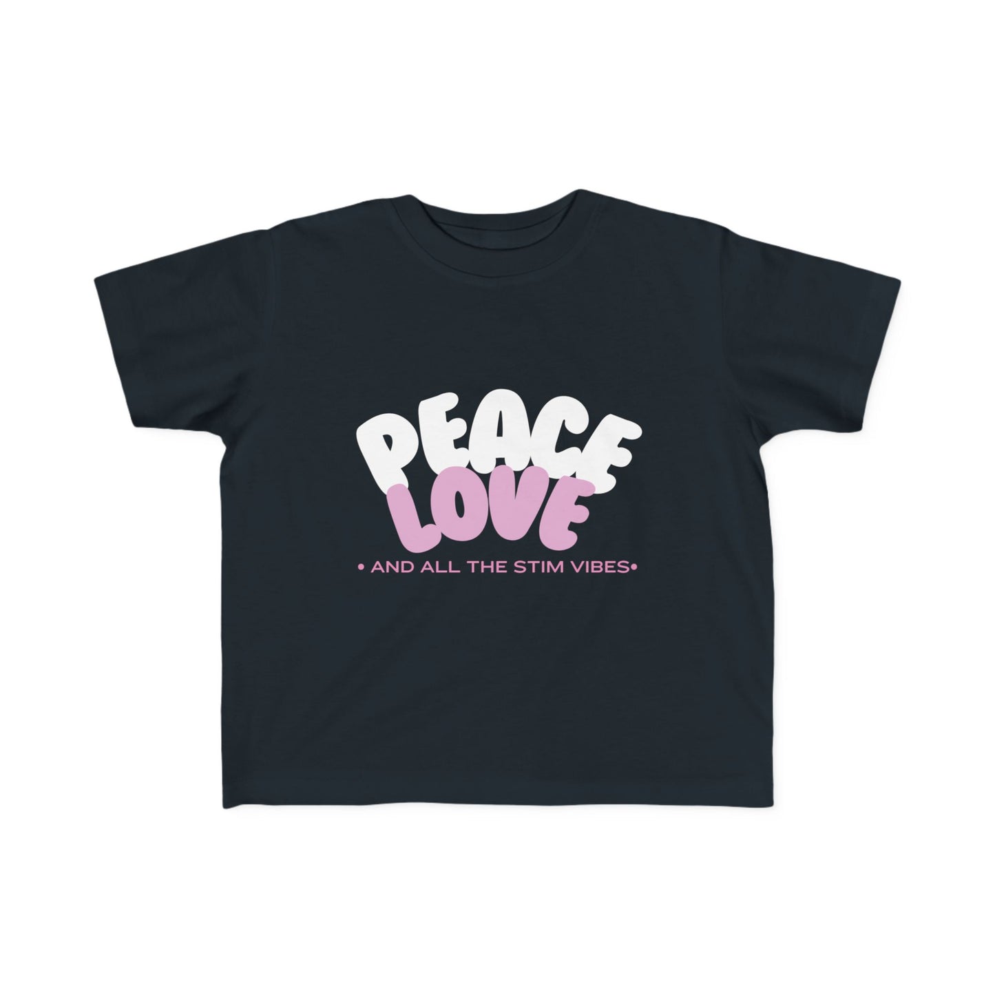 "Peace Love and All the Stim Vibes" Toddler Awareness Tee