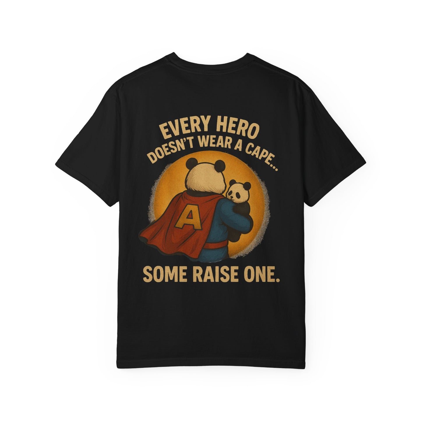 Every Hero Doesn’t Wear a Cape Panda T-Shirt, Gift for Dads, Father's Day Apparel, Unisex Graphic Shirt, Funny Gift