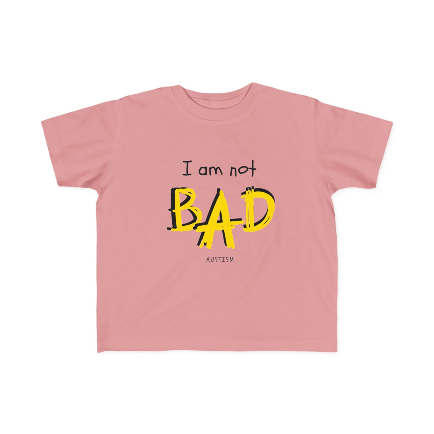 "I Am Not Bad" & Special Abilities" Toddler Awareness Tee