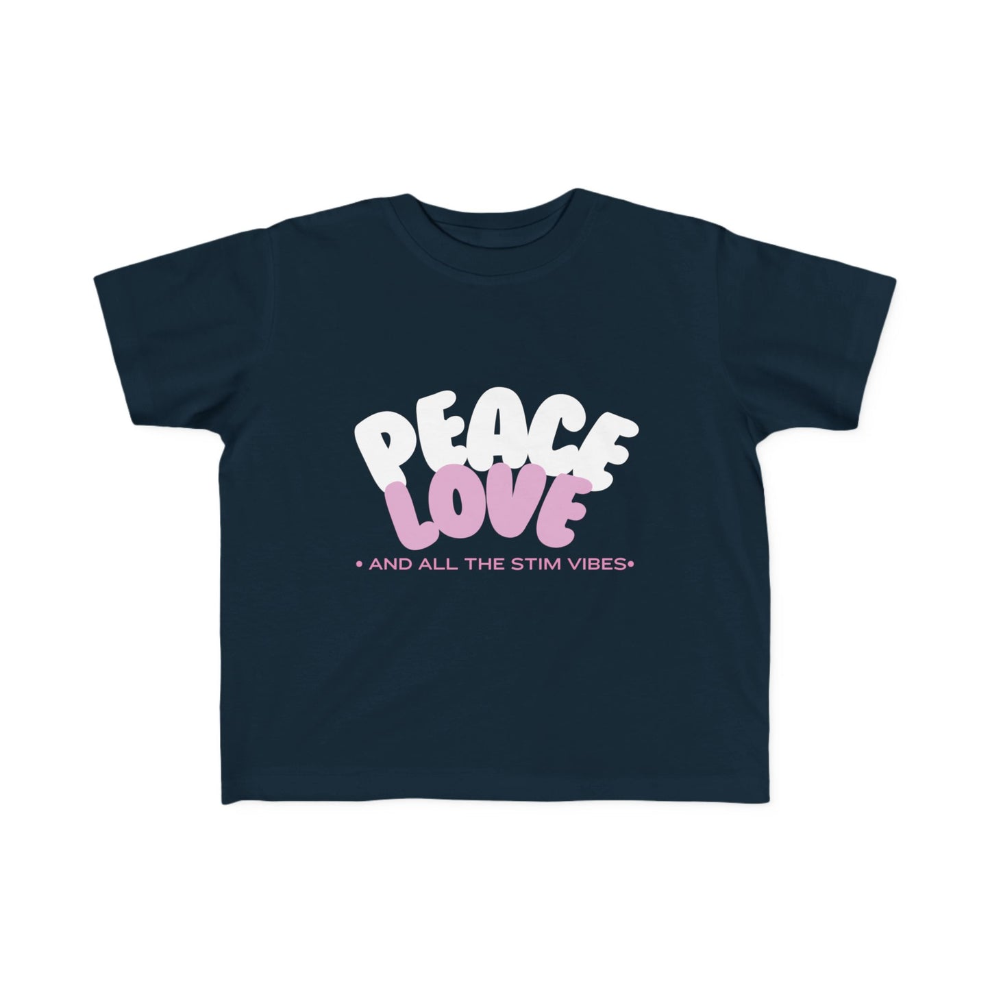 "Peace Love and All the Stim Vibes" Toddler Awareness Tee