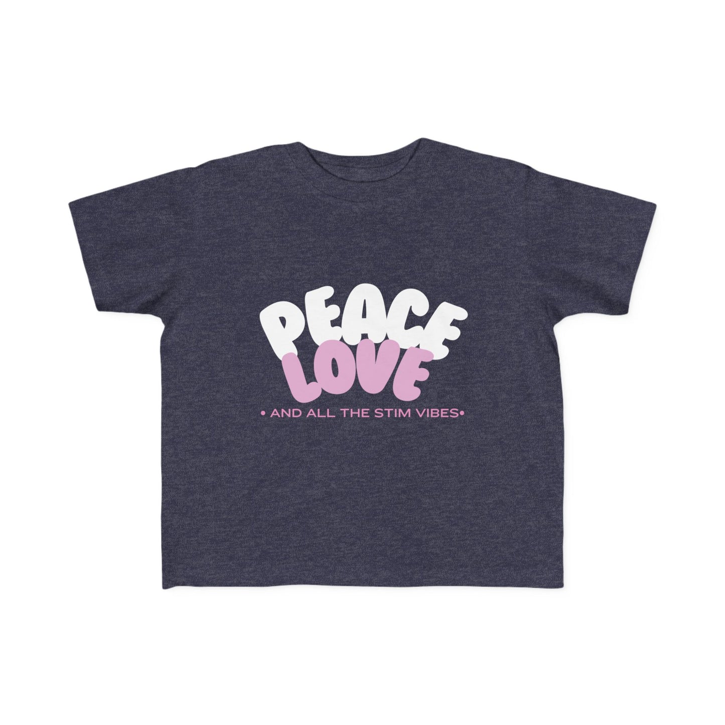"Peace Love and All the Stim Vibes" Toddler Awareness Tee