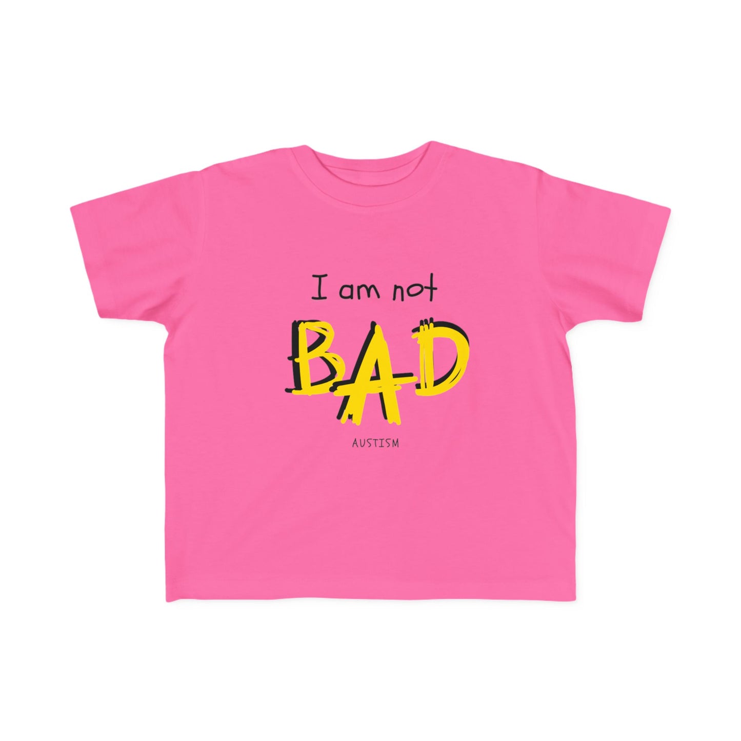 "I Am Not Bad" & Special Abilities" Toddler Awareness Tee