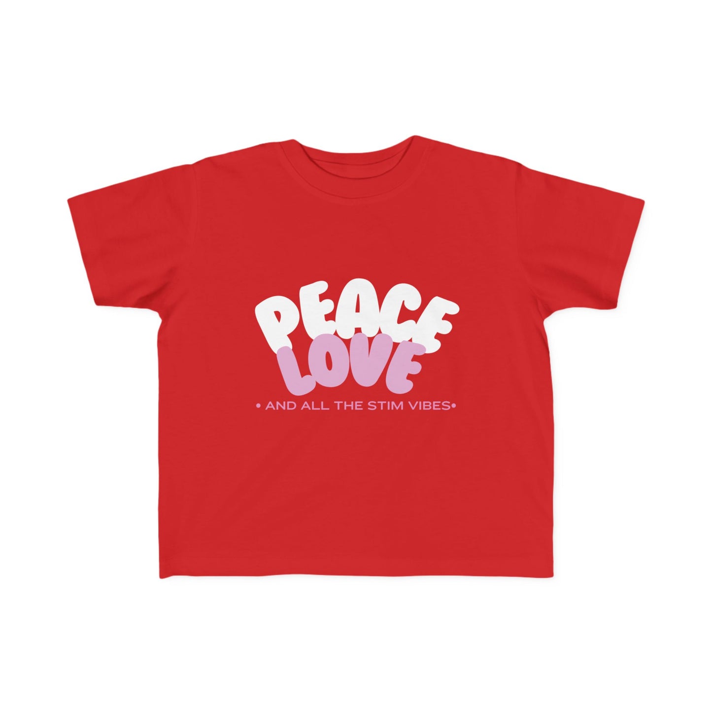 "Peace Love and All the Stim Vibes" Toddler Awareness Tee