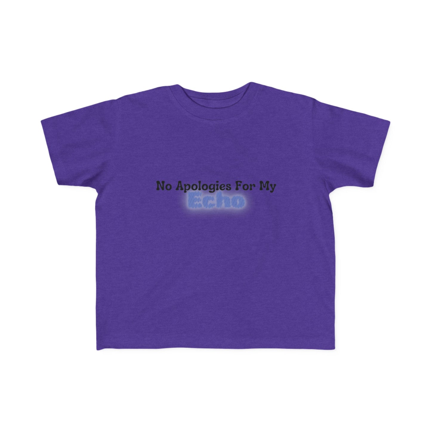 "No Apologies For My Echo" Toddler Awareness Tee