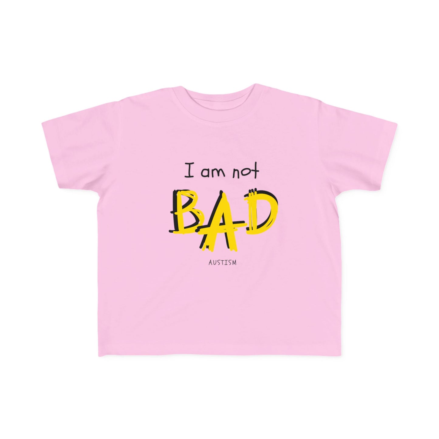 "I Am Not Bad" & Special Abilities" Toddler Awareness Tee