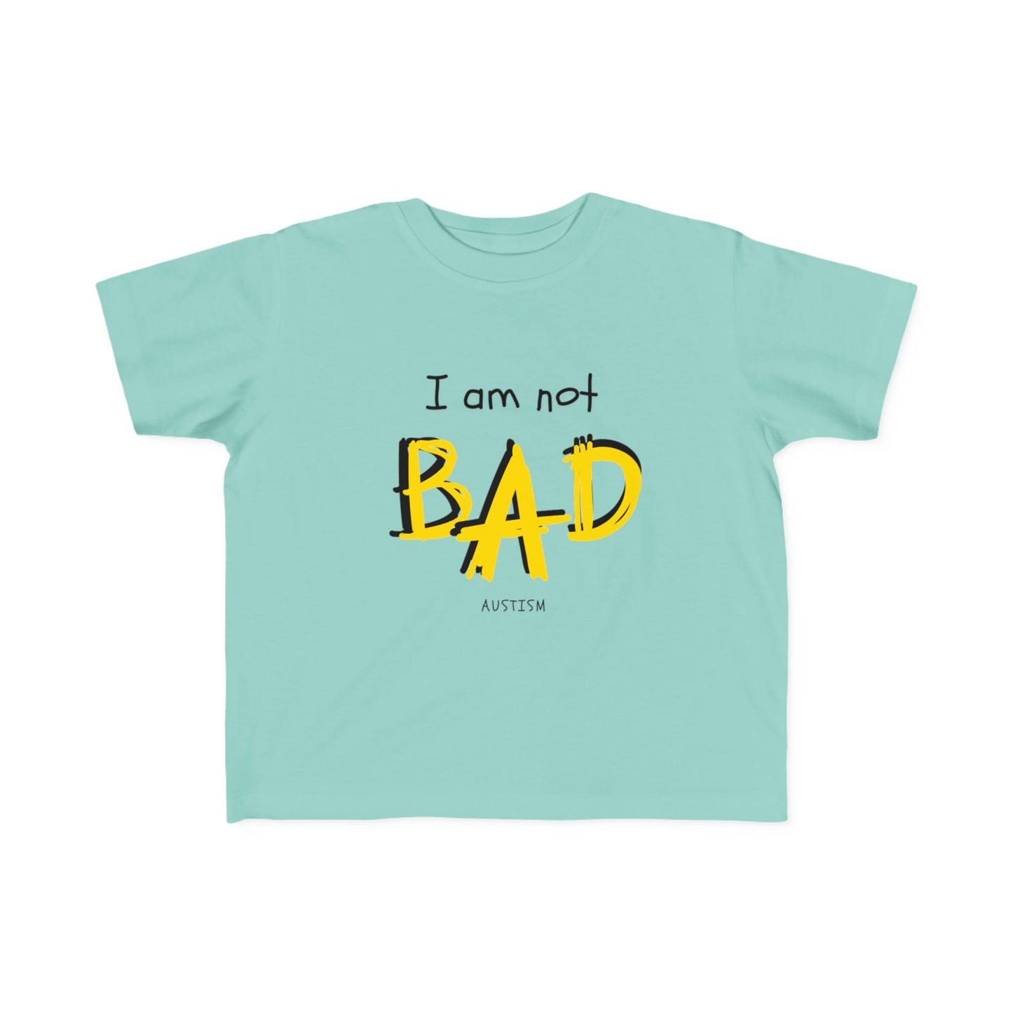 "I Am Not Bad" & Special Abilities" Toddler Awareness Tee