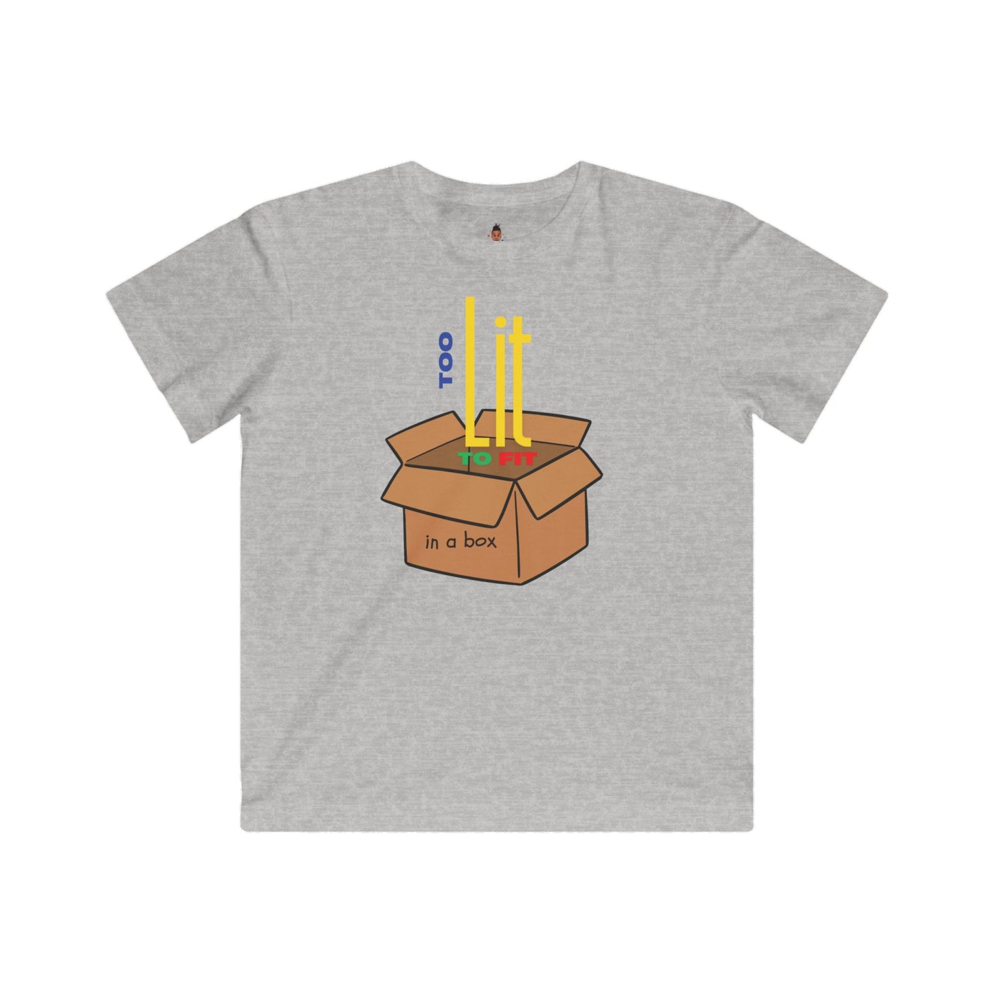 "Too Lit to Fit in a Box" Youth Awareness Tee