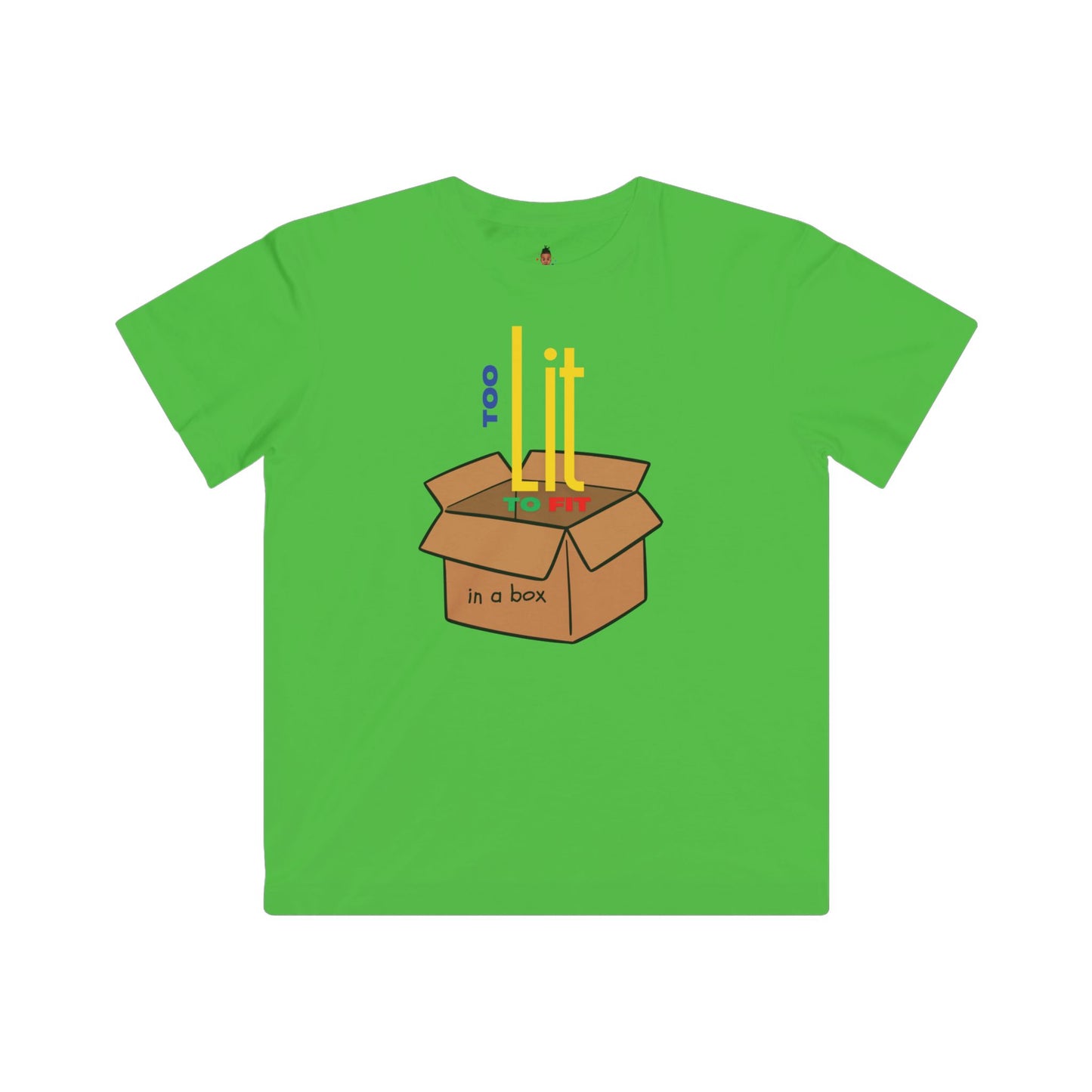 "Too Lit to Fit in a Box" Youth Awareness Tee