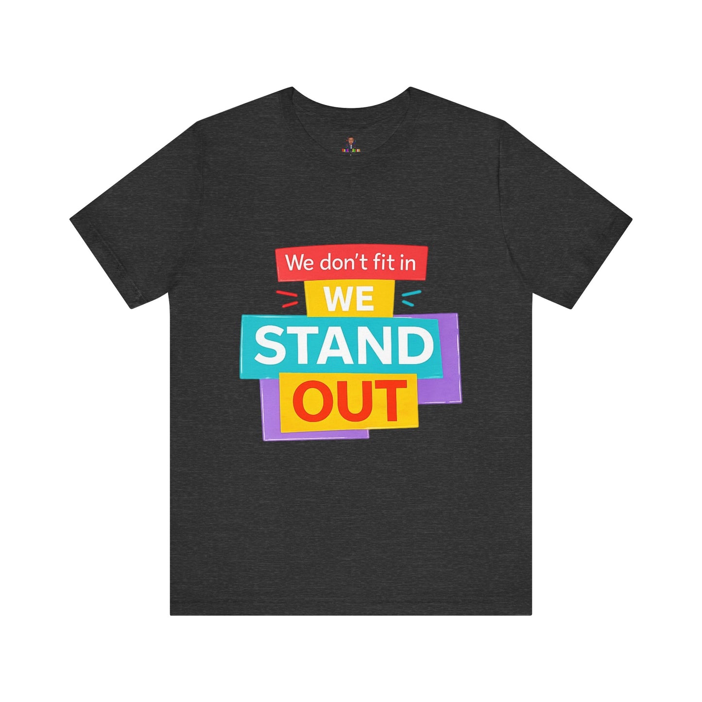 Autism Awareness Shirt – "We Don't Fit In, We Stand Out" Unisex Graphic Tee