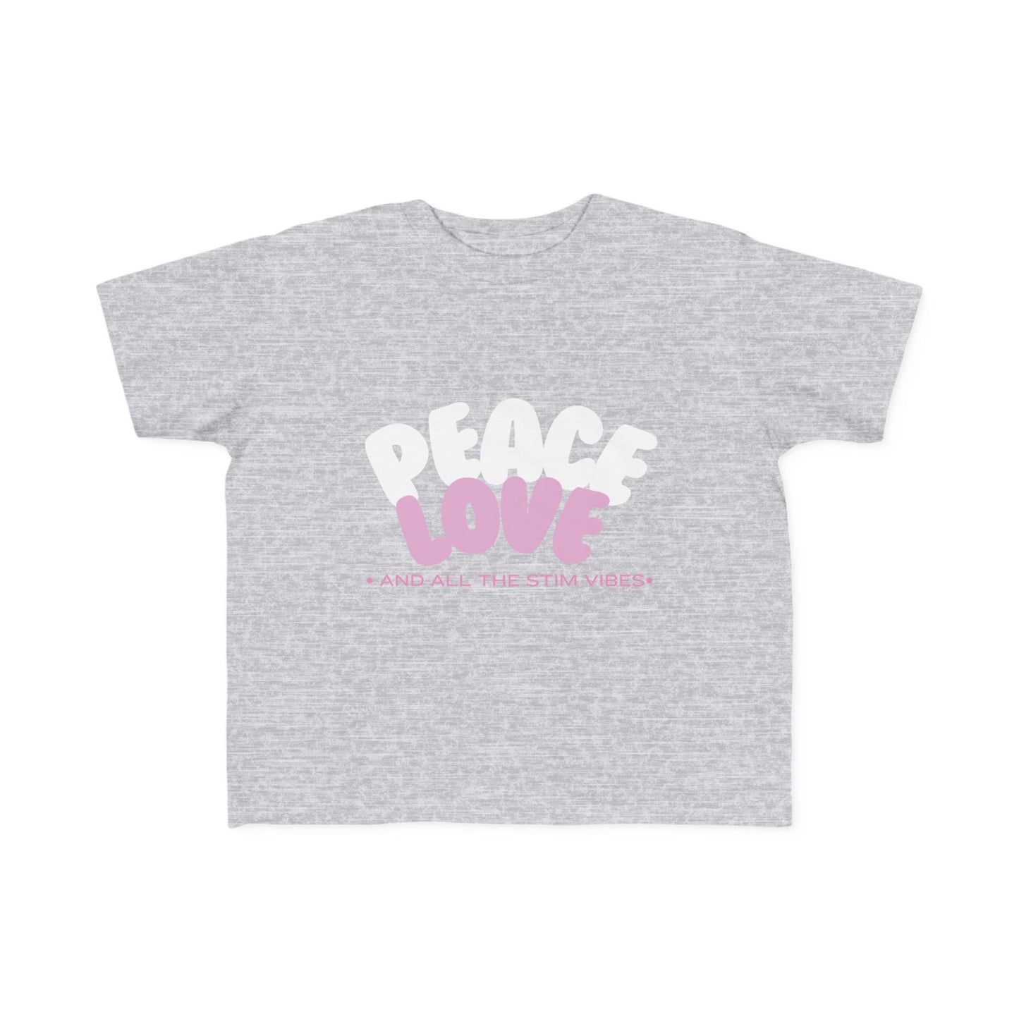 "Peace Love and All the Stim Vibes" Toddler Awareness Tee