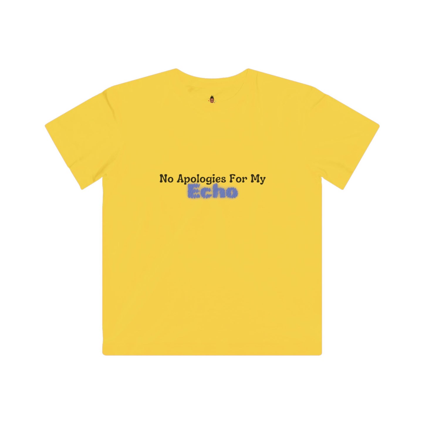 "No Apologies for My Echo" Youth Awareness Tee