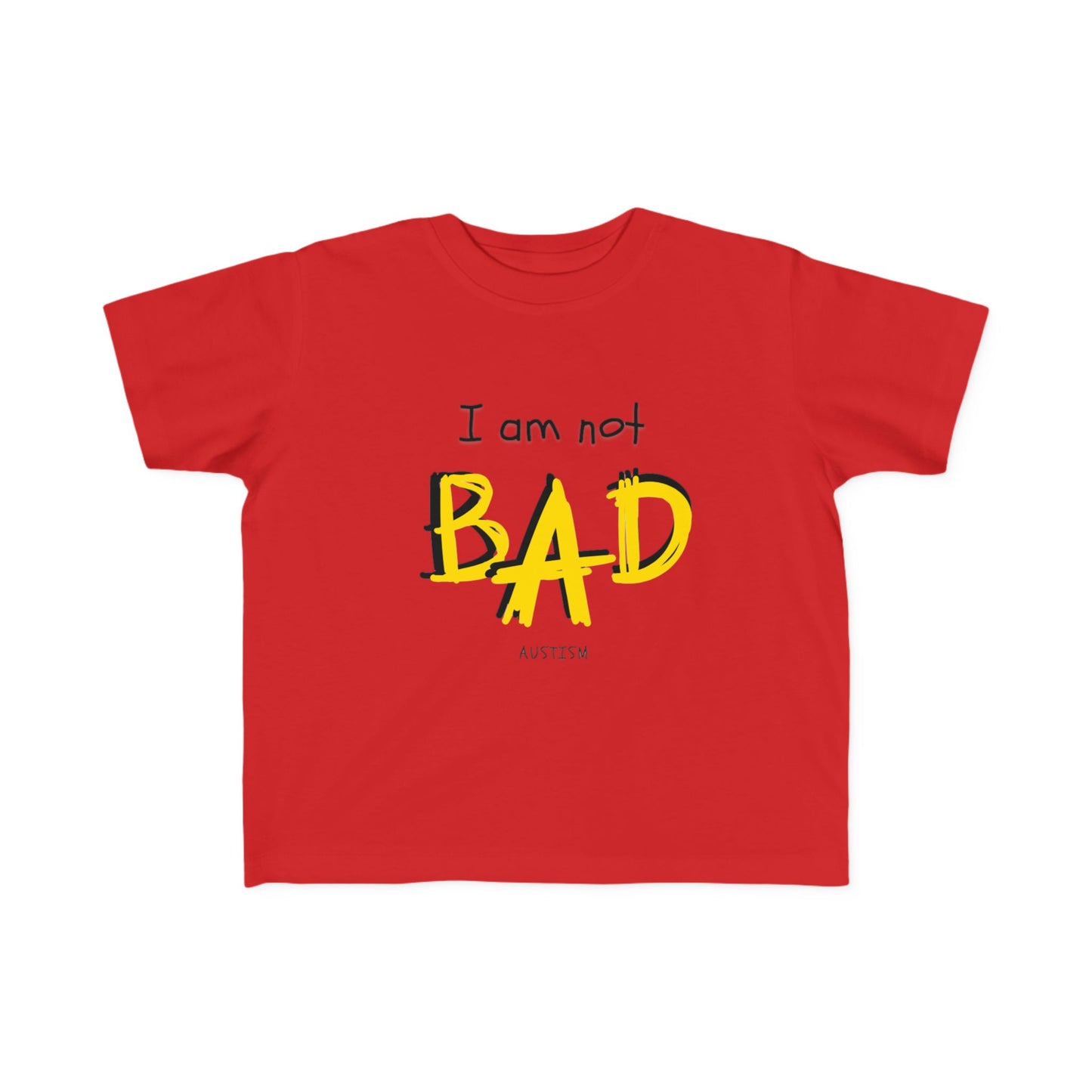 "I Am Not Bad" & Special Abilities" Toddler Awareness Tee