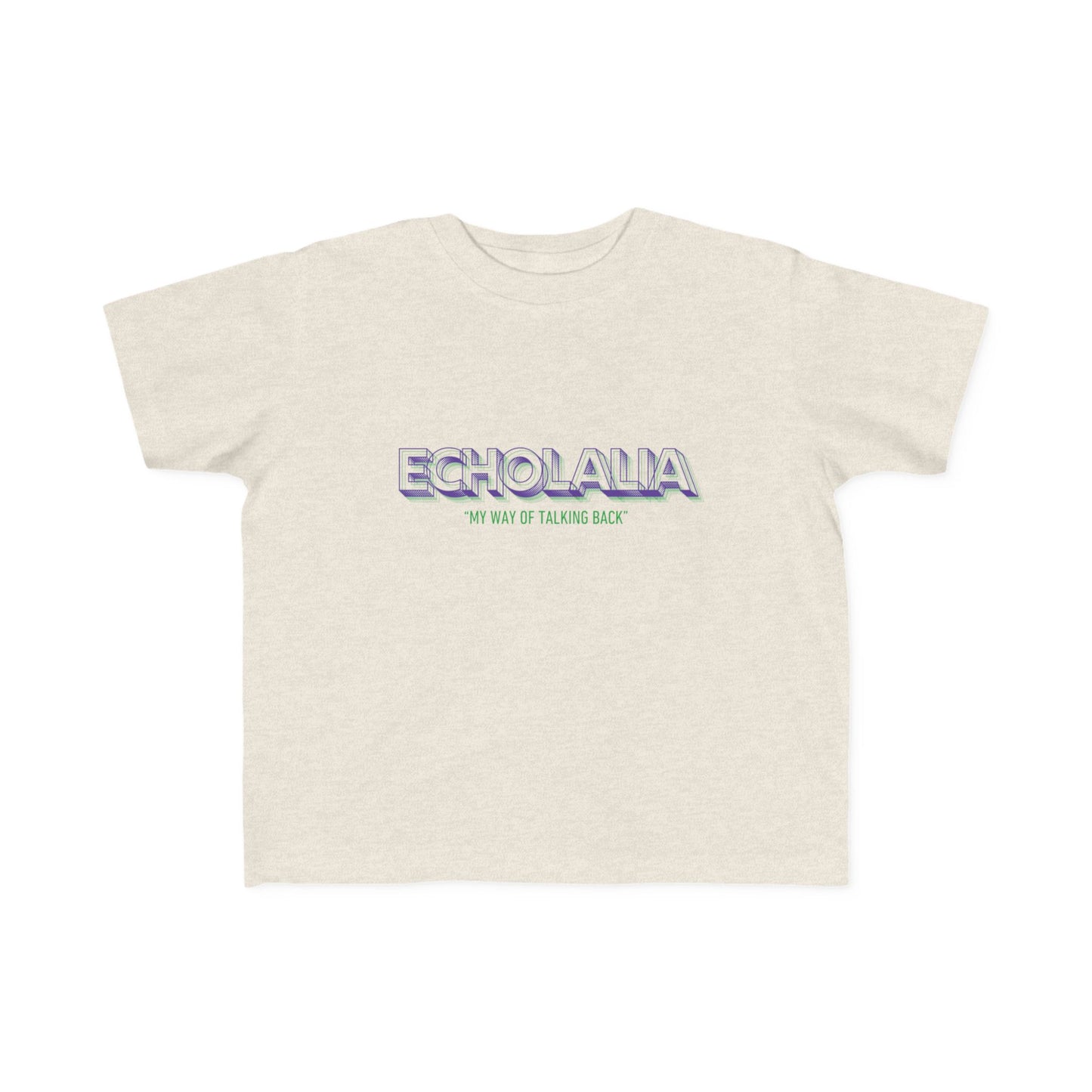 "Echolalia - My Way of Talking Back" Toddler Awareness Tee